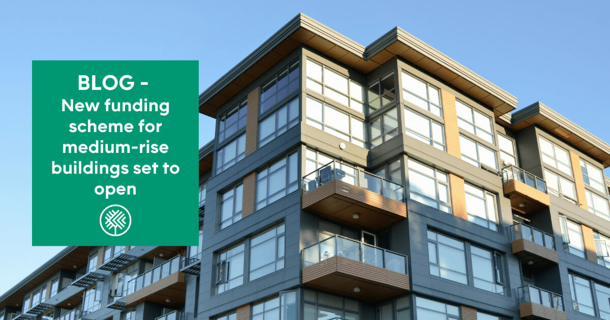 New funding scheme for medium-rise buildings set to open