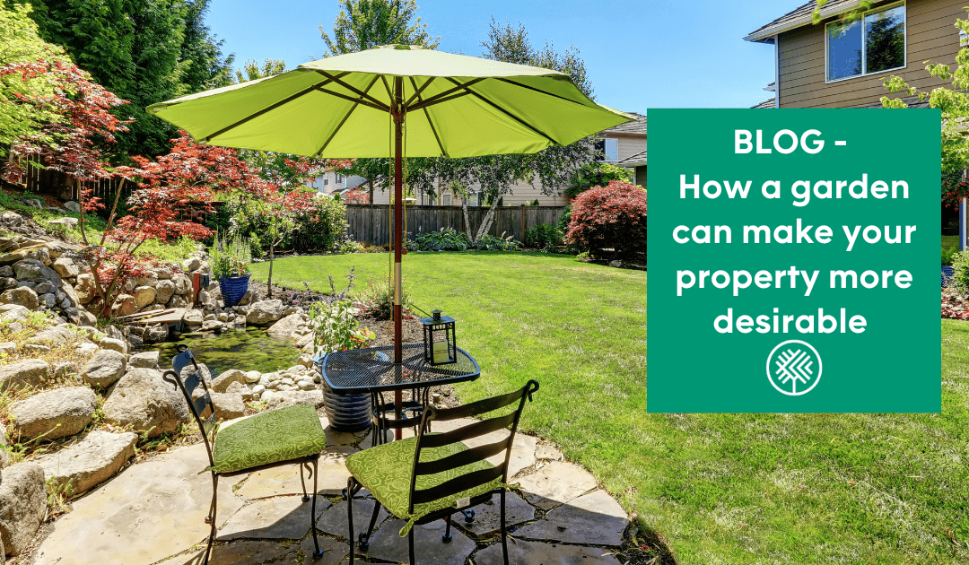 How a garden can make your property more desirable