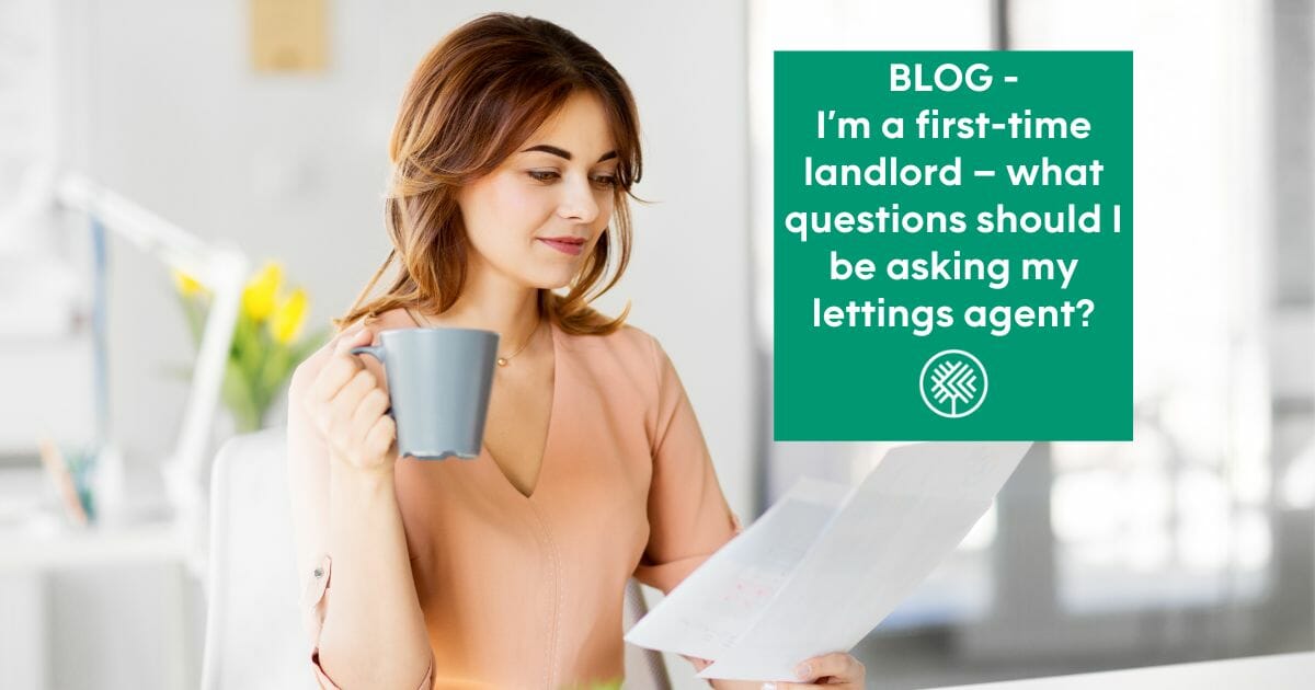 I’m a first-time landlord – what questions should I be asking my letting agent?