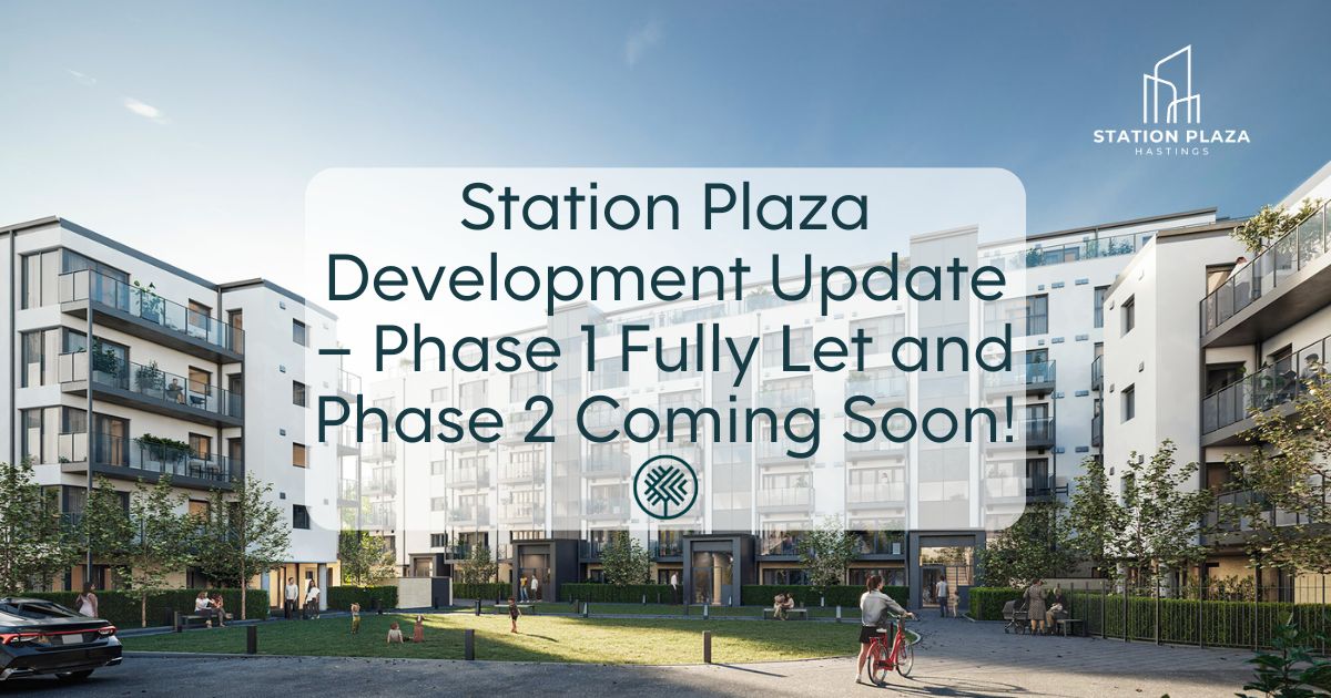 Station Plaza Development Update – Phase 1 Fully Let and Phase 2 Coming Soon!