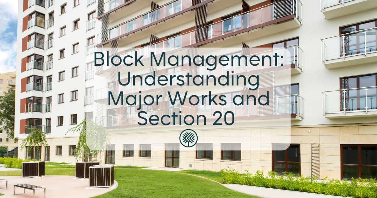 Block Management: Understanding Major Works and Section 20