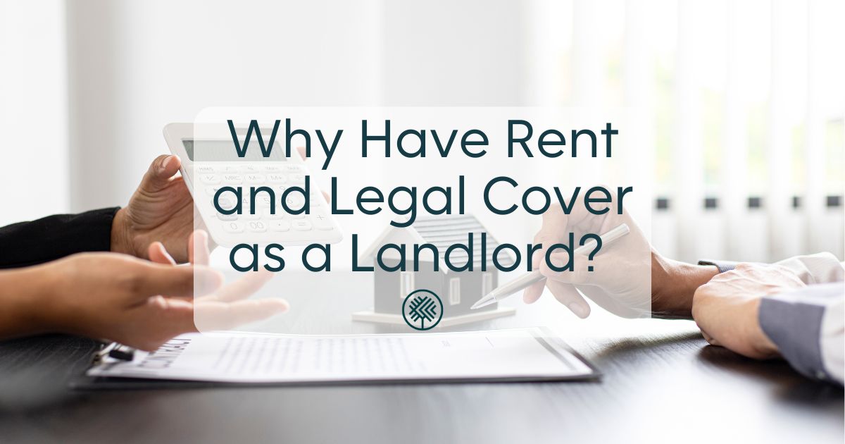 Why Have Rent and Legal Cover as a Landlord?
