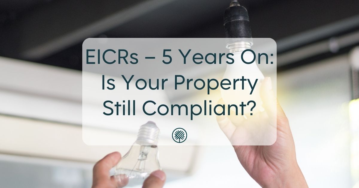 EICRs – 5 Years On: Is Your Property Still Compliant?
