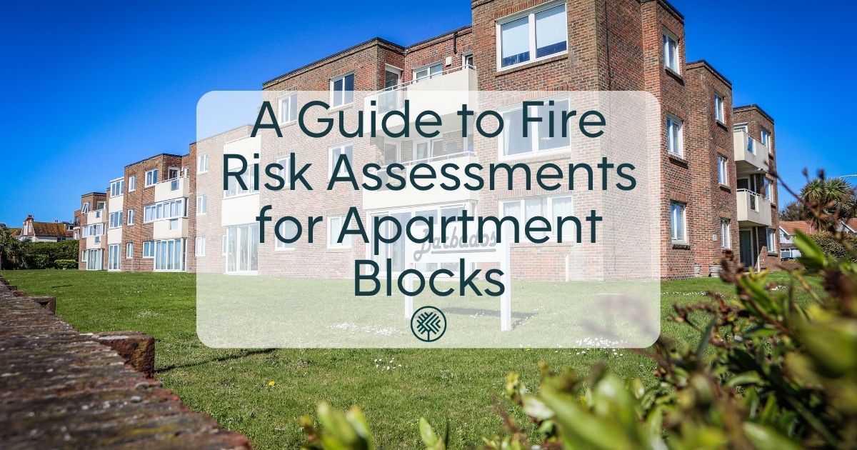 A Guide to Fire Risk Assessments for Apartment Blocks